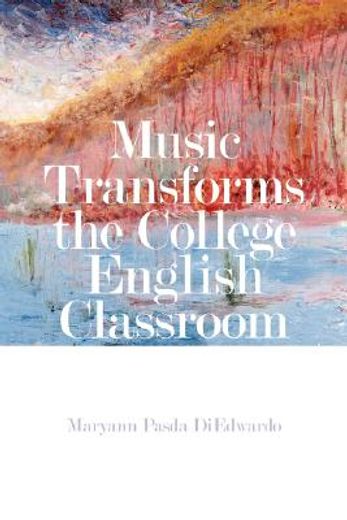 music transforms the college english classroom