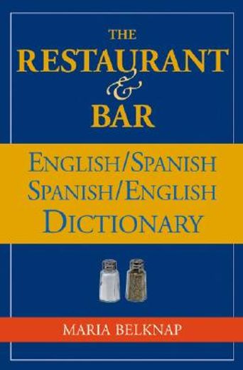the restaurant & bar english/spanish spanish/english dictionary