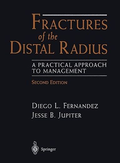 fractures of the distal radius: a practical approach, 423pp,2e 20 (en Inglés)