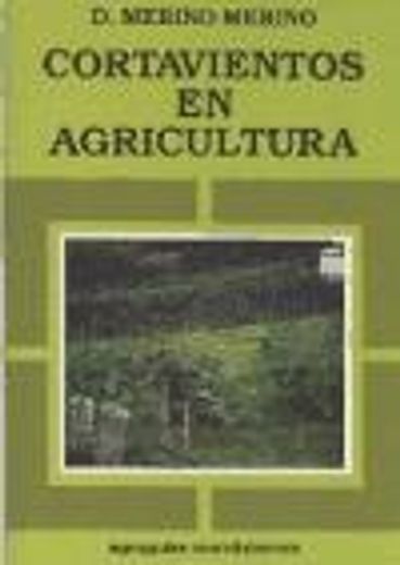 Cortavientos en agricultura (in Spanish)