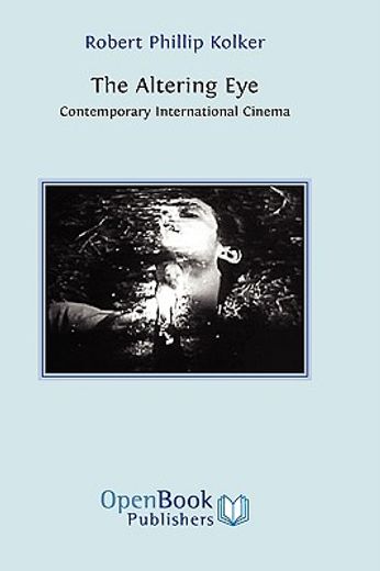 the altering eye,contemporary international cinema