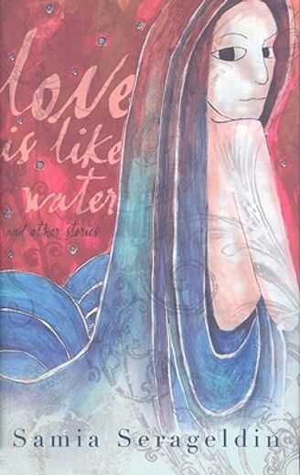 love is like water and other stories (en Inglés)