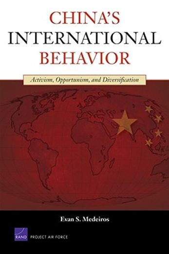 china´s international behavior,activism, opportunism, and diversification