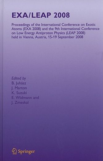 exa/leap 2008,proceedings of the international conference on exotic atoms (exa 2008) and the 9th international con