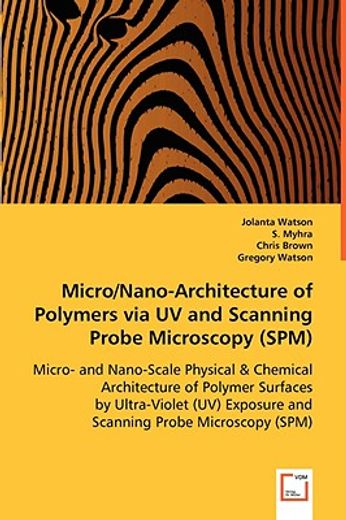 micro/nano-architecture of polymers