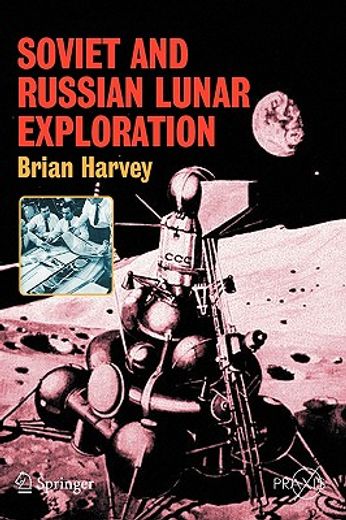 soviet and russian lunar exploration (en Inglés)