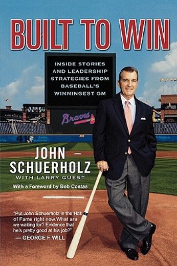 built to win,inside stories and leadership strategies from baseball´s winningest general manager (in English)