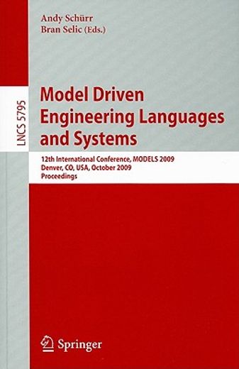 model driven engineering languages and systems,12th international conference, models 2009, denver, co, usa, october 4-9, 2009, proceedings