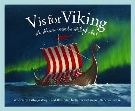 v is for viking,a minnesota alphabet (en Inglés)
