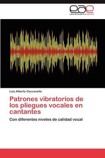 patrones vibratorios de los pliegues vocales en cantantes (in Spanish)