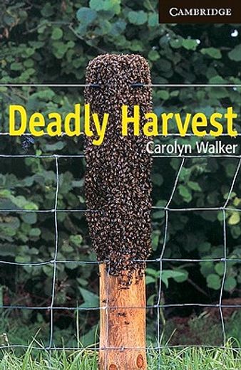 Deadly Harvest Level 6 (Cambridge English Readers) (en Inglés)