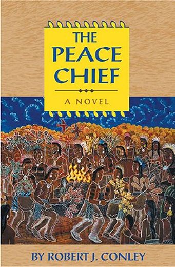 the peace chief,a novel of the real people