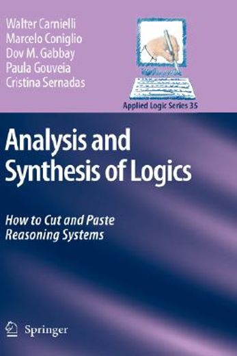 analysis and synthesis of logics,how to cut and paste reasoning systems