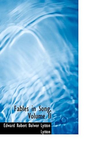 fables in song, volume ii