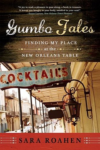 gumbo tales,finding my place at the new orleans table