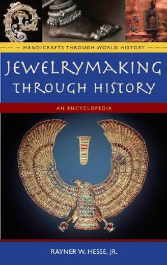 jewelrymaking through history,an encyclopedia