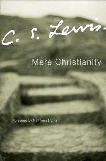 mere christianity,a revised and amplified edtions with a new introduction of the three books broadcast talks, christia (en Inglés)