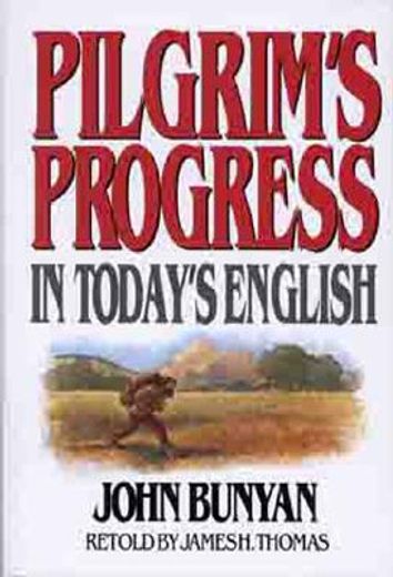 pilgrims progress,in today´s english (en Inglés)