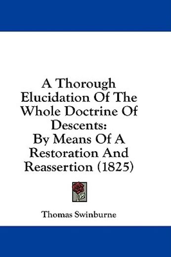 a thorough elucidation of the whole doct