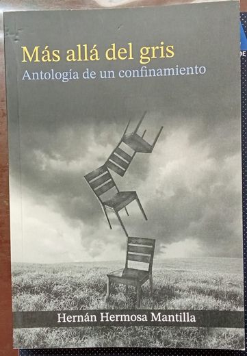 Más allá del gris. Antología de un confinamiento