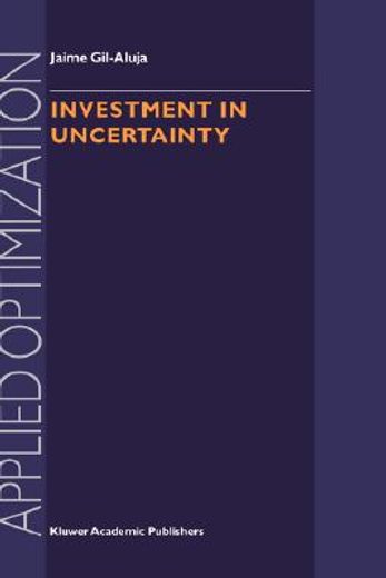 investment in uncertainty (en Inglés)