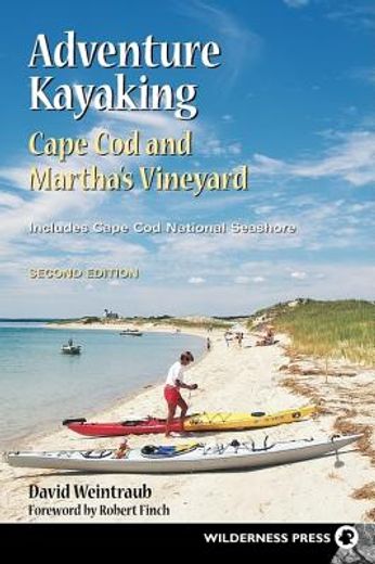 adventure kayaking,cape cod and martha´s vineyard : includes cape cod national seashore (en Inglés)