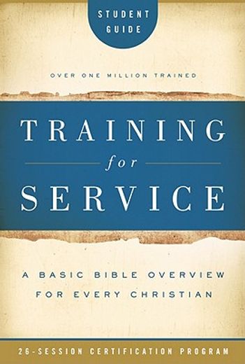 training for service student guide,a basic bible overview for every christian (en Inglés)