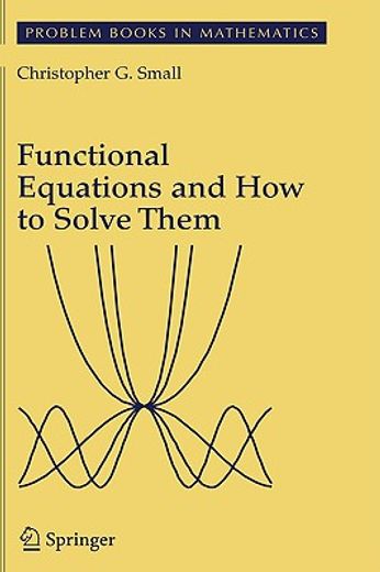 functional equations and how to solve them