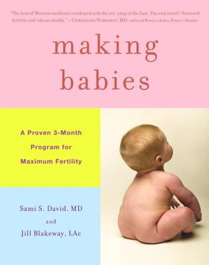 making babies,a proven 3-month program for maximum fertility (en Inglés)