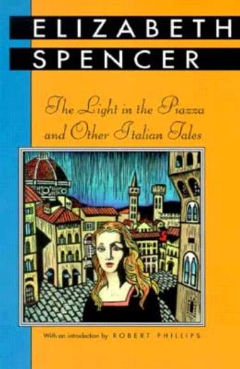 The Light in the Piazza and Other Italian Tales (Banner Books) 