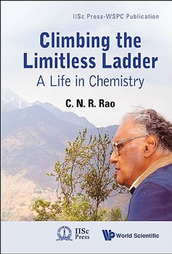 climbing the limitless ladder,a life in chemistry
