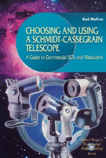 choosing and using a schmidt-cassegrain telescope,a guide to commercial scts and maksutovs