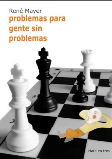 Problemas Para Gente sin Problemas (in Spanish)