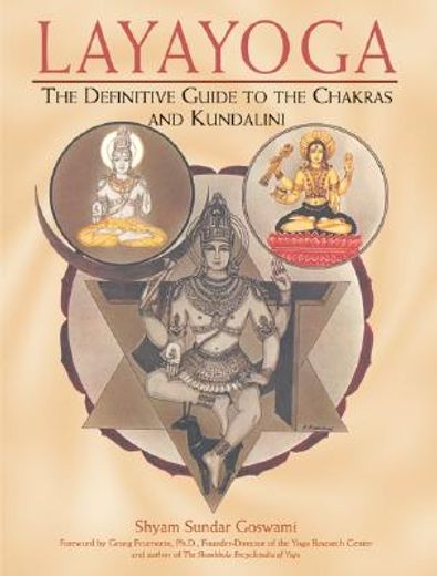 layayoga,the definitive guide to the chakras and kundalini (en Inglés)