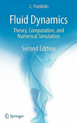 fluid dynamics,theory, computation, and numerical simulation