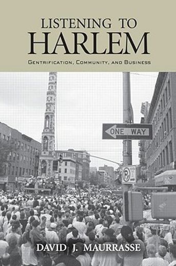 listening to harlem,gentrification, community, and business