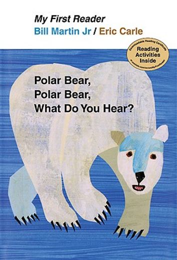 polar bear, polar bear, what do you hear?,my first reader (en Inglés)
