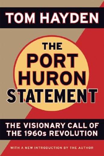 the port huron statement,the visionary call of the 1960s revolution