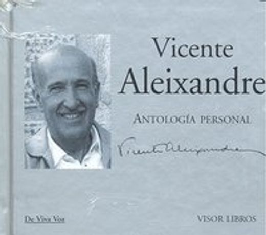 Vicente aleixandre - antologia personal (+CD) (De Viva Voz)