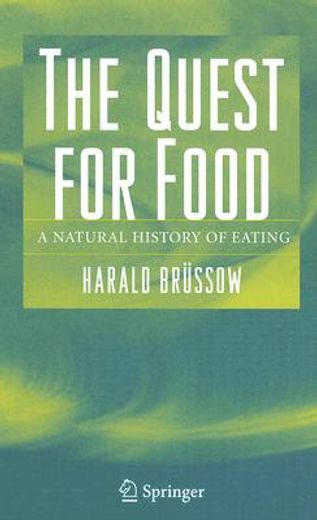the quest for food,a natural history of eating