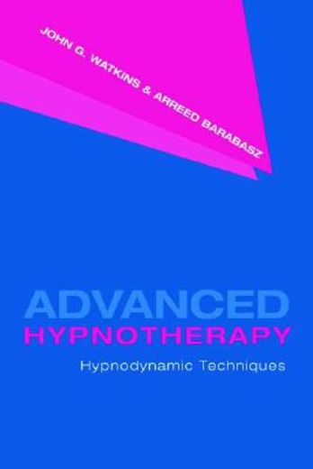 advanced hypnotherapy,hypnodynamic techniques