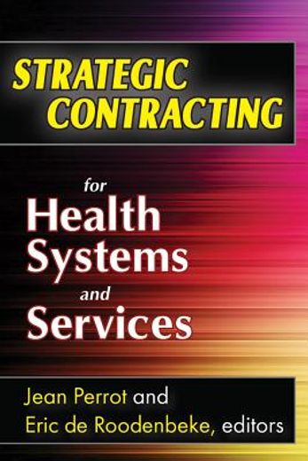 Strategic Contracting for Health Systems and Services (in English)