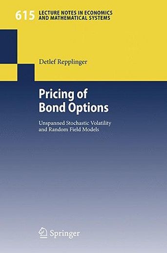 pricing of bond options,unspanned stochastic volatility and random field models
