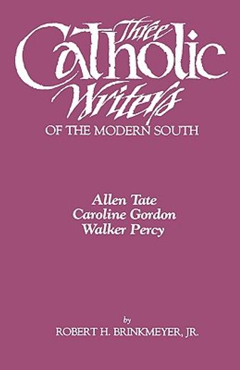 three catholic writers of the modern south
