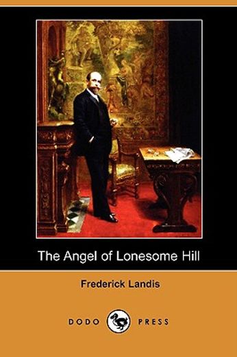 the angel of lonesome hill (dodo press)