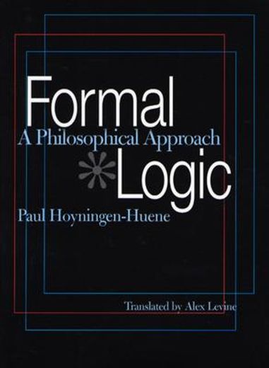 formal logic,a philosophical approach