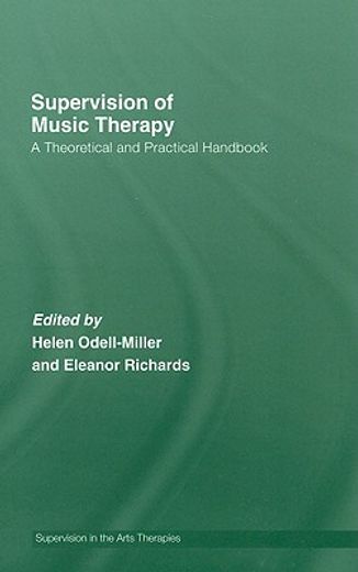 supervision of music therapy,a theoretical and practical handbook