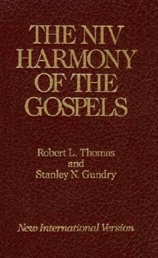 the niv harmony of the gospels,with explanations and essays : using the text of the new international version (en Inglés)