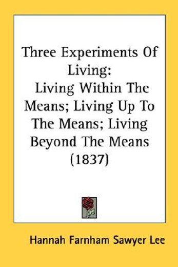three experiments of living: living with