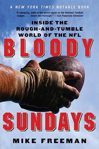 bloody sundays,inside the rough-and-tumble world of the nfl